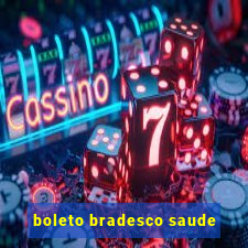 boleto bradesco saude